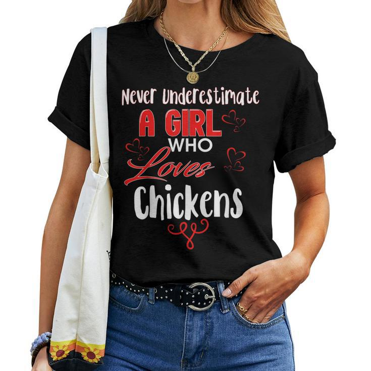Never Underestimate A Girl Who Loves Chickens Women T-shirt