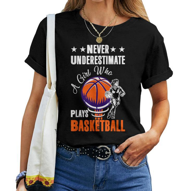 Never Underestimate A Girl Who Plays Basketball Sport Player Women T-shirt