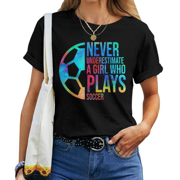Never Underestimate A Girl Who Plays Soccer Girl Power Women T-shirt