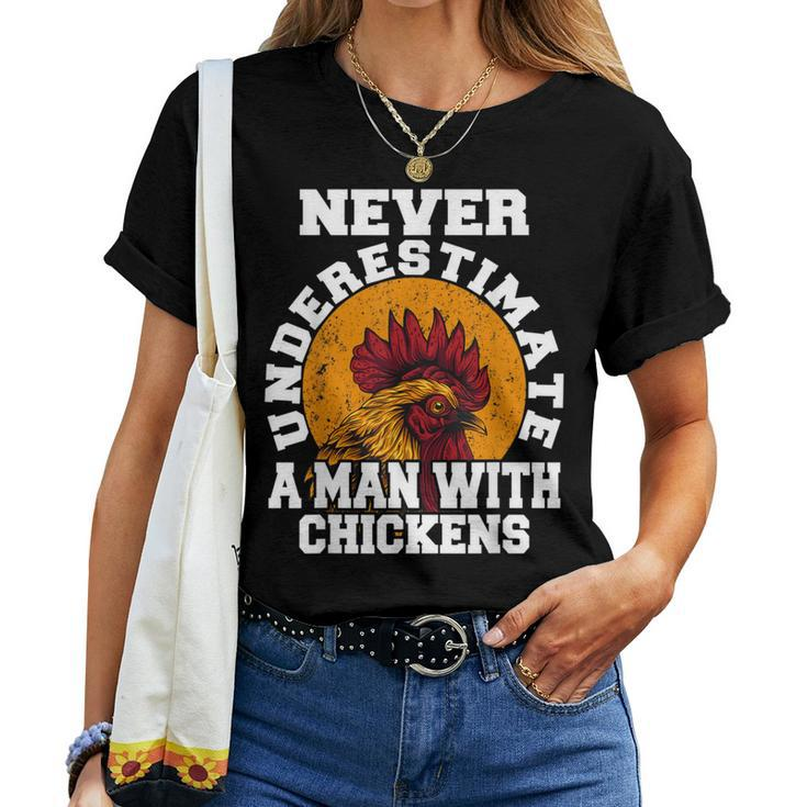 Never Underestimate A Man With Chickens Farmer Chicken Women T-shirt