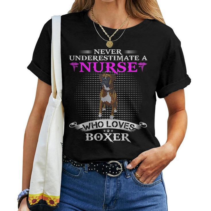 Never Underestimate A Nurse Who Loves Boxer Funny Dog Lover Women T-shirt