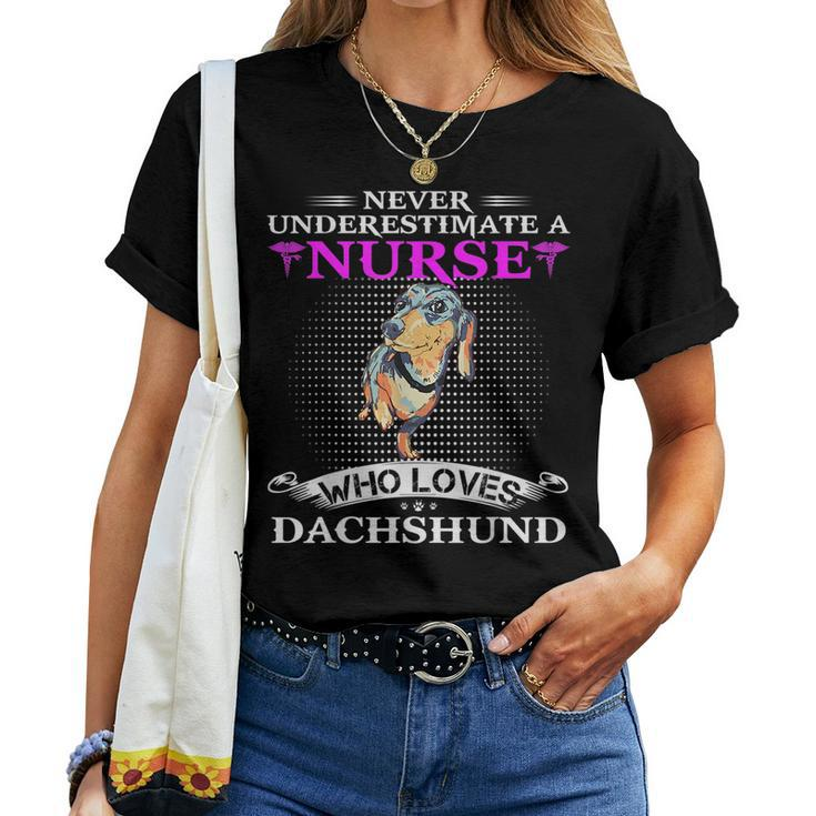Never Underestimate A Nurse Who Loves Dachshund Dog Funny Women T-shirt
