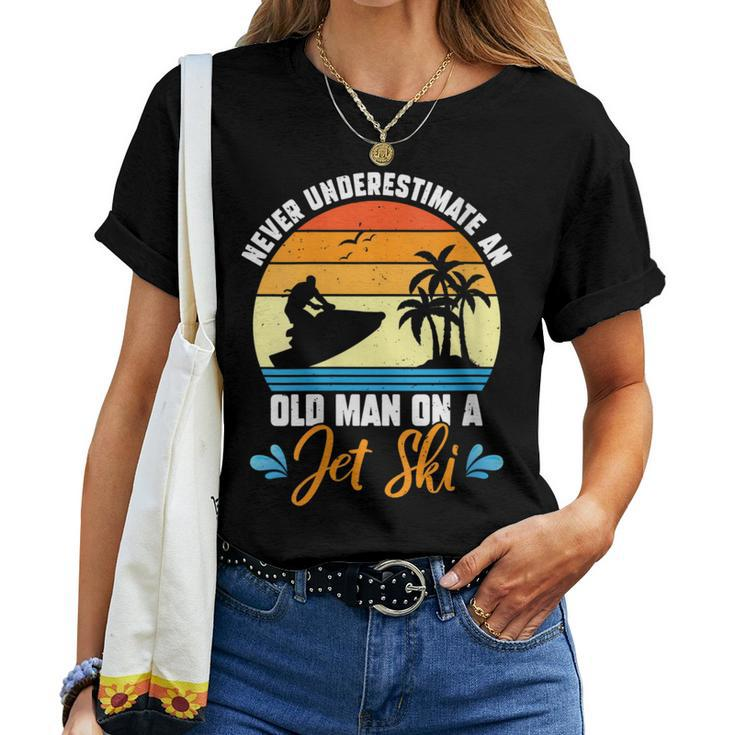 Never Underestimate An Old Man On A Jet Ski Lover Jet Crew Women T-shirt