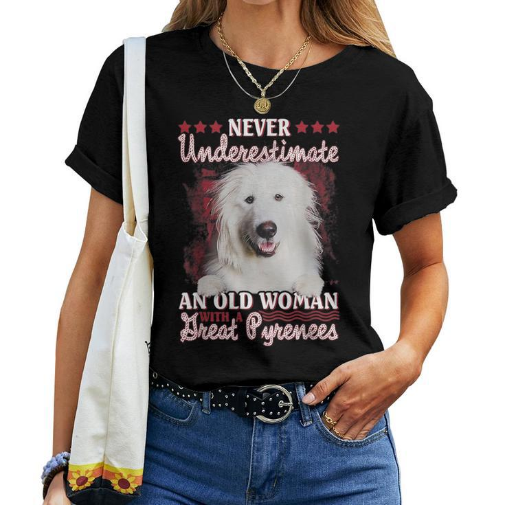 Never Underestimate An Old Woman With A Great Pyrenees Women T-shirt