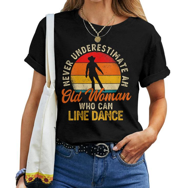Never Underestimate An Old Woman Who Can Line Dance Women T-shirt