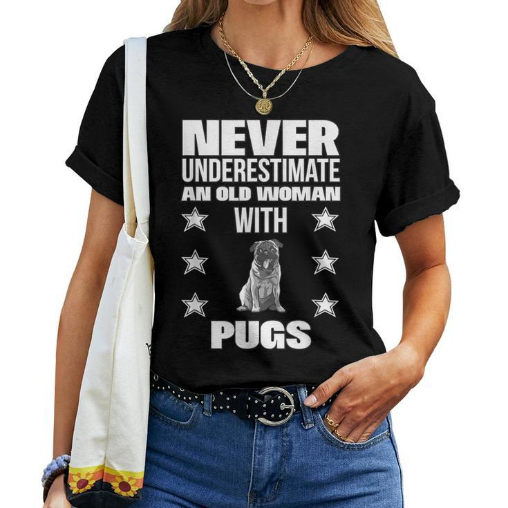 Never Underestimate An Old Woman With Pugs Women T-shirt