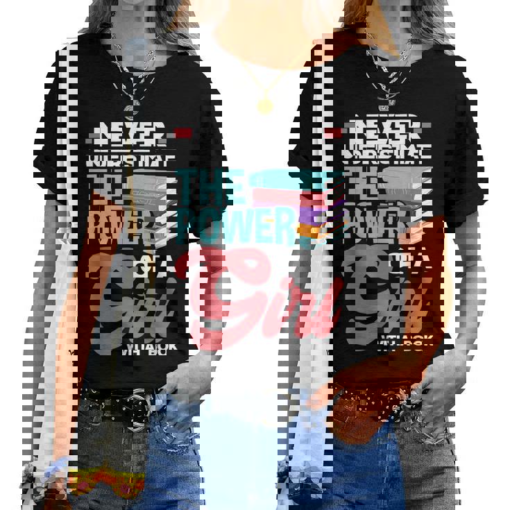 never underestimate the power of a woman t shirt