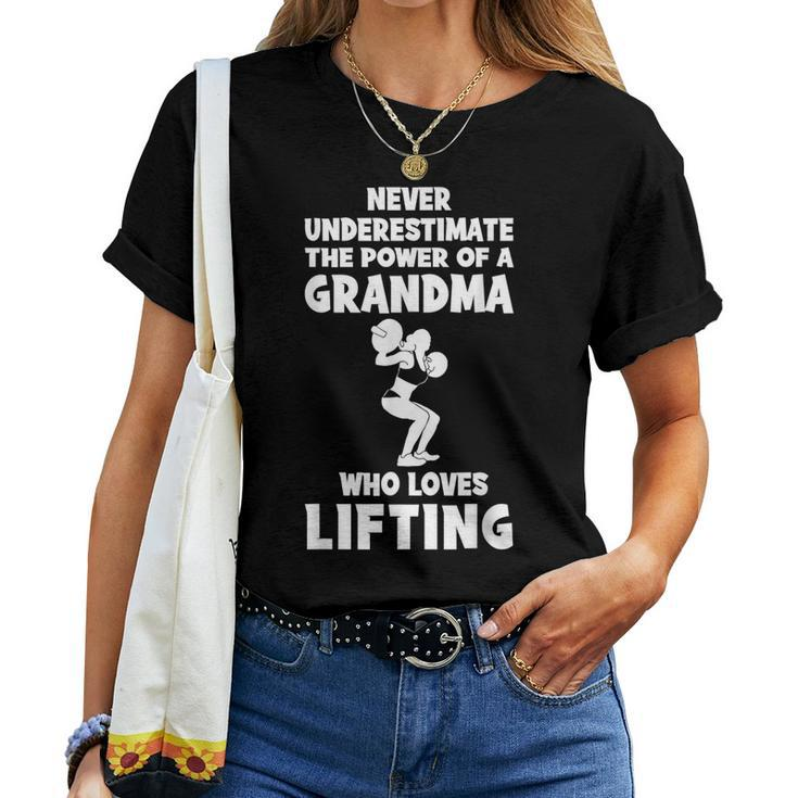 Never Underestimate The Power Of A Grandma With A Lifting Te Women T-shirt