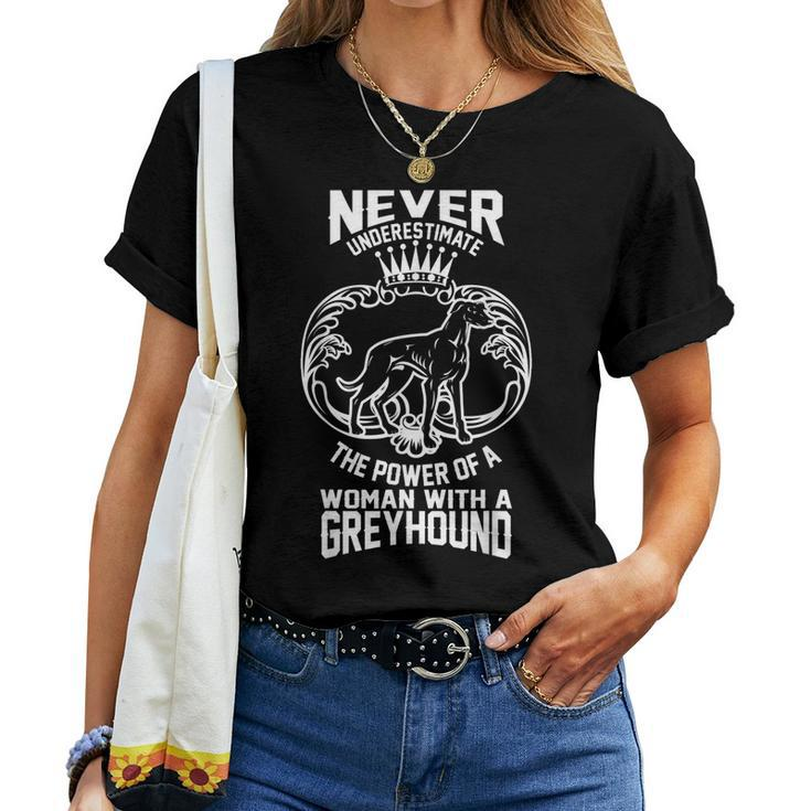 Never Underestimate Power Of A With Greyhound Women T-shirt