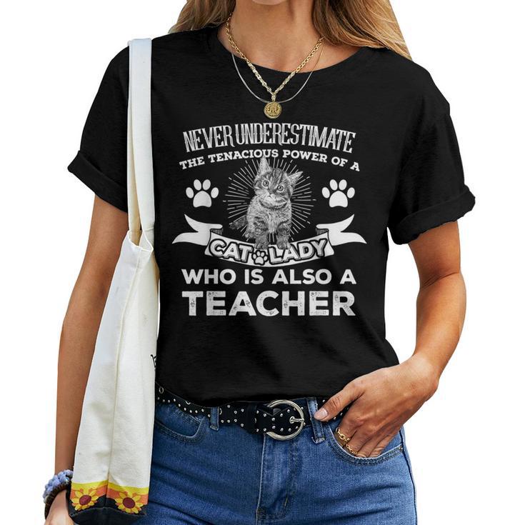 Never Underestimate Power Of A Teacher Cat Lover Women T-shirt