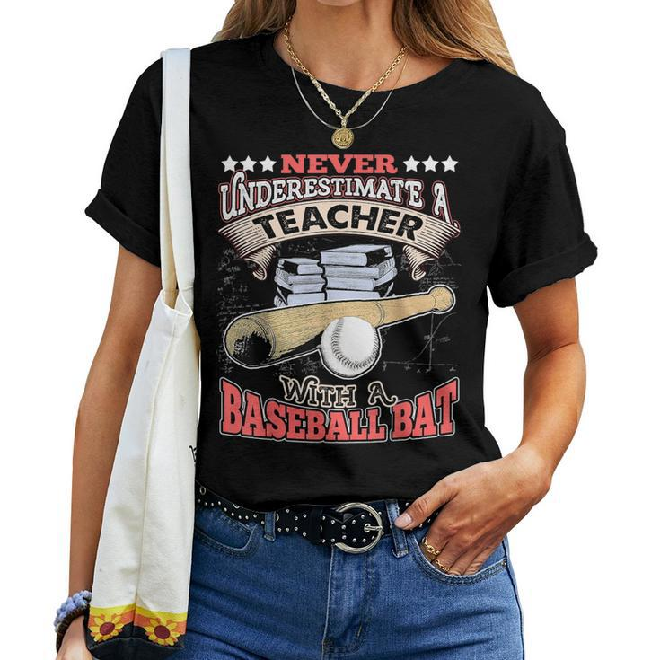 Never Underestimate A Teacher With A Baseball Bat Women T-shirt