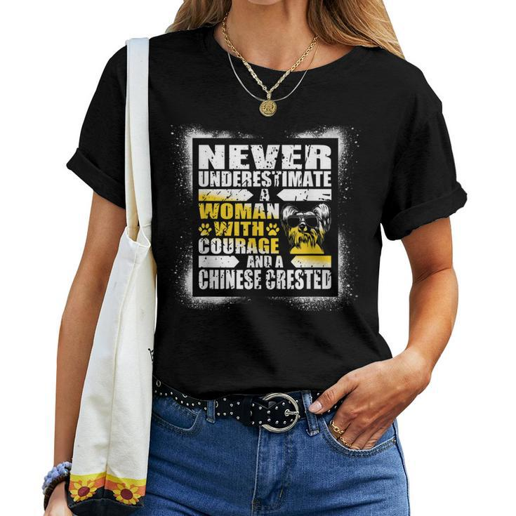 Never Underestimate Woman Courage And A Chinese Crested Women T-shirt