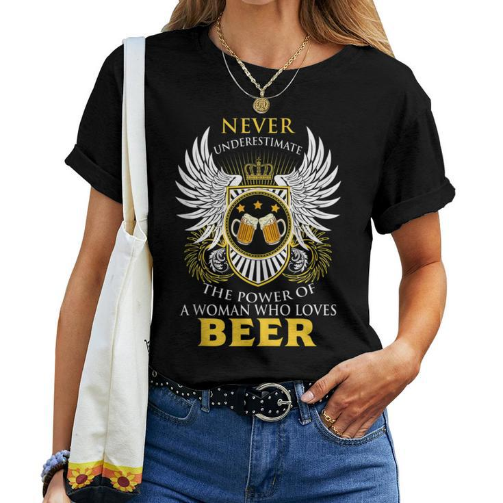 Never Underestimate A Woman Who Loves Beer Team Drinking Women T-shirt
