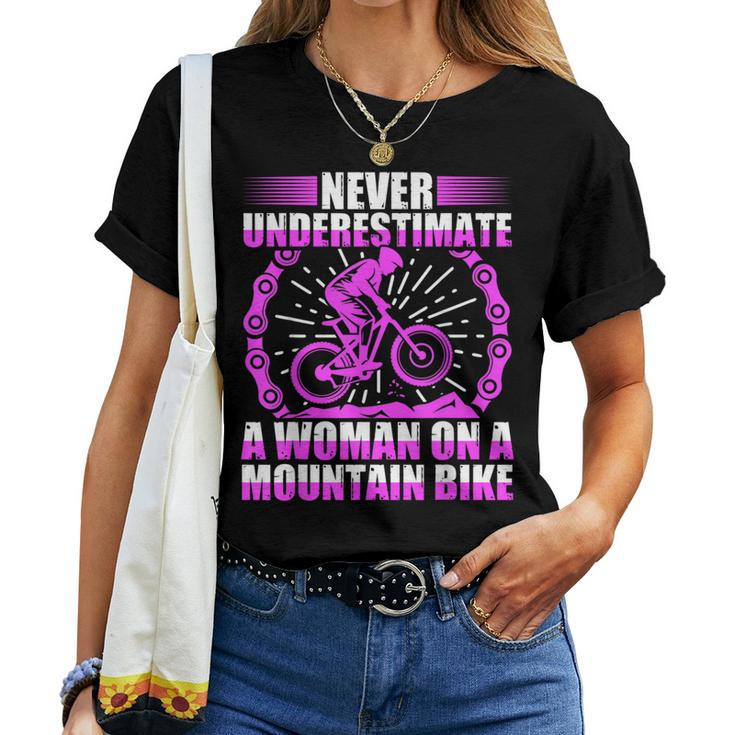 Never Underestimate A Woman On A Mountain Bike Women T-shirt