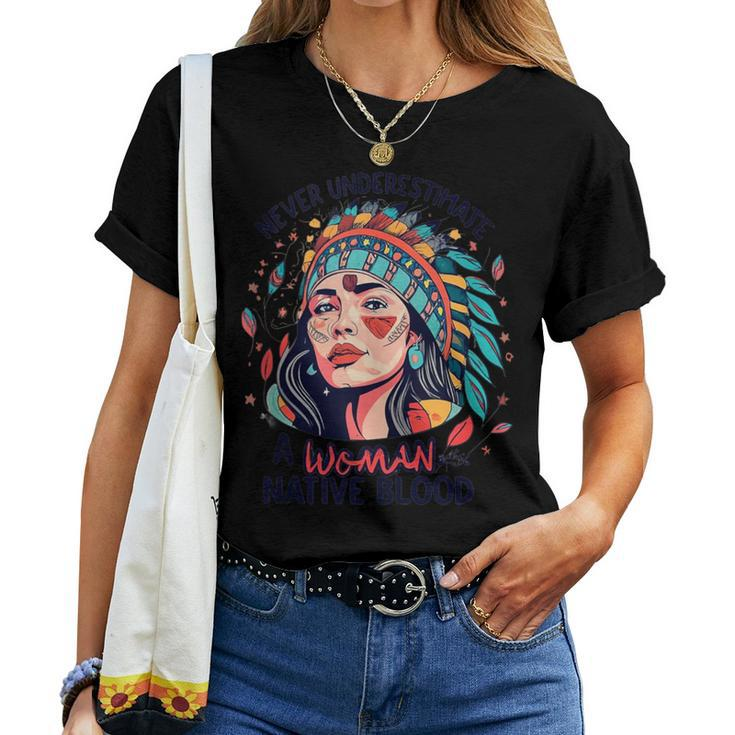 Never Underestimate A Woman With Native Blood Feathers Women T-shirt