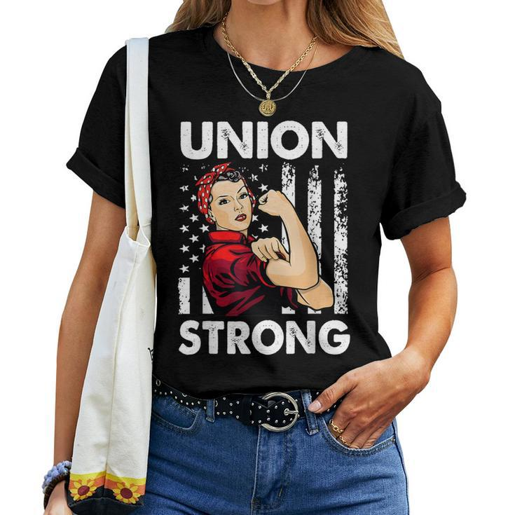 Union Strong And Solidarity Union Proud Labor Day Women T-shirt