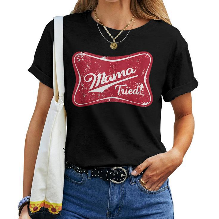 Vintage Mama Tried Retro Country Outlaw Music Western Women T-shirt