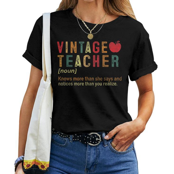 Vintage Teacher Knows More Than She Says Definition Women T-shirt