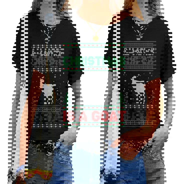 All I Want For Xmas Is A Goat Ugly Christmas Sweater Women T-shirt