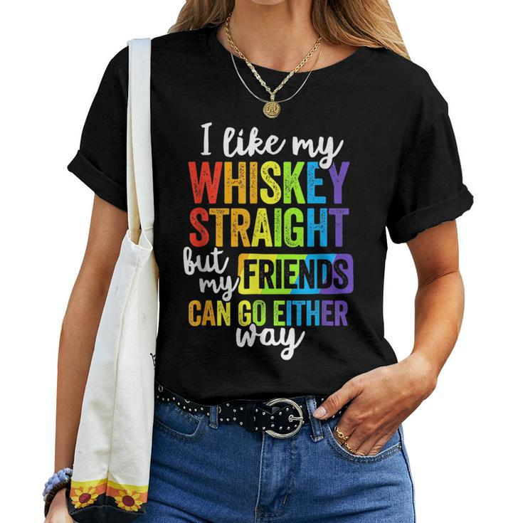 I Like My Whiskey Straight Lgbt Pride Gay Lesbian Women T-shirt