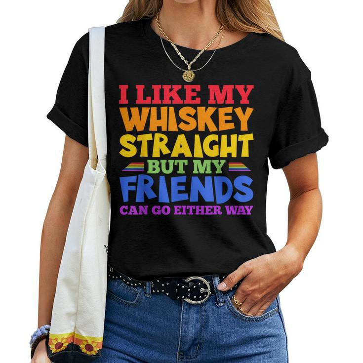 I Like My Whiskey Straight Lgbtq Gay Pride Month Women T-shirt