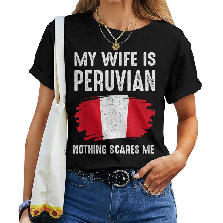 My Wife Is Peruvian Peru Pride Flag Heritage Roots Proud Women T-shirt