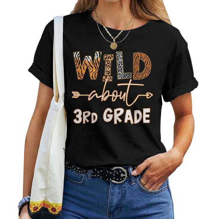 Wild About 3Rd Grade Teacher Student First Day Of School Women T-shirt