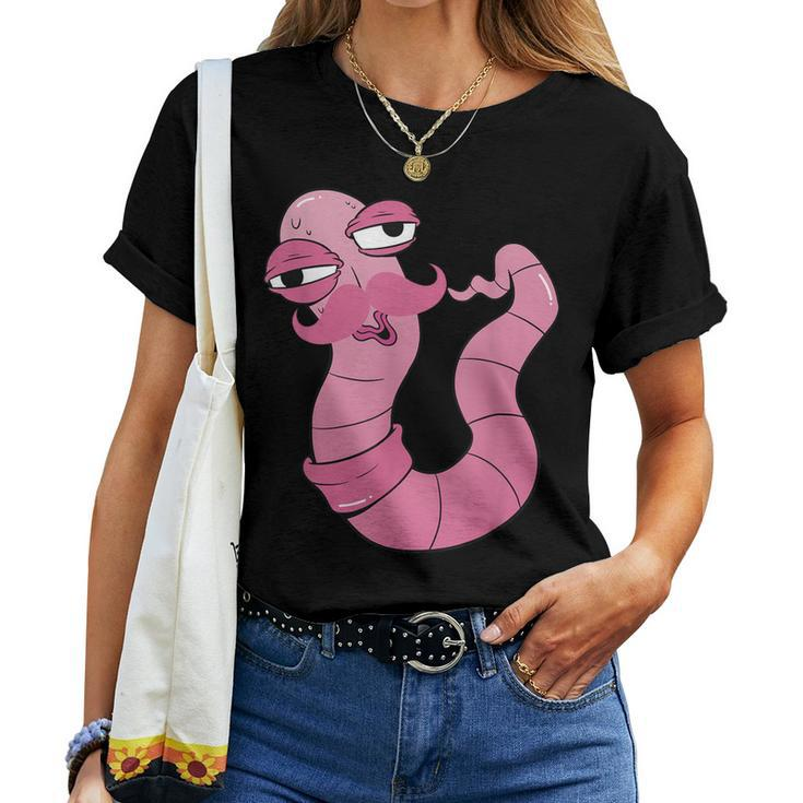 Youre Worm With A Mustache Funny Meme For Men Women Women T-shirt