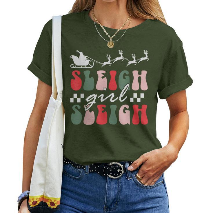 Sleigh Girl Sleigh Christmas Pun Groovy Xmas Women T-shirt