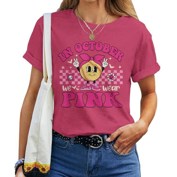 Groovy In October We Wear Pink Softball Breast Cancer Women T-shirt