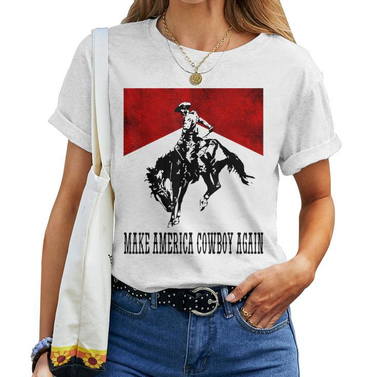 Make America Cowgirl Cowboy Again Rodeo Lover 4Th Of July Women T-shirt