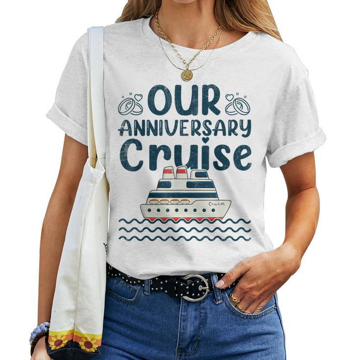 Our Anniversary Cruise Trip Wedding Husband Wife Couple Women T-shirt