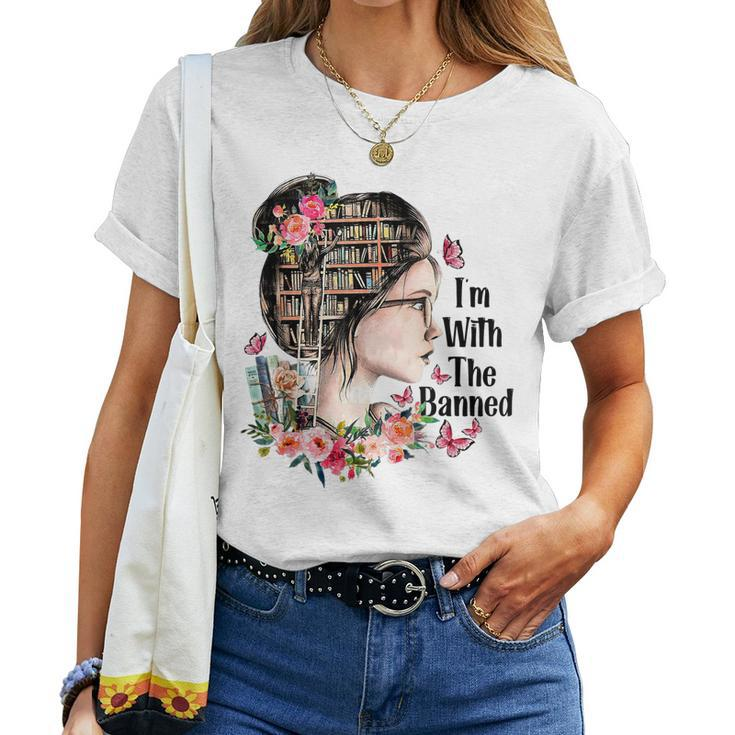 Im With The Banned Books Women Read Books Women T-shirt