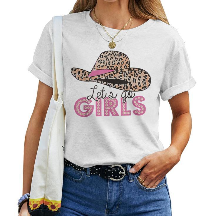 Cowgirl's Hat Let's Go Girls Women T-shirt
