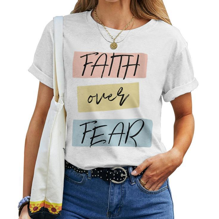Faith Over Fear Cute Boho Lettering Inspirational Christian Faith Women T-shirt