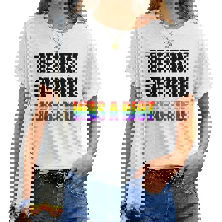 The First Gay Pride Was A Riot - LGBT Rainbow Flag T-Shirt The First Gay Pride Was A Riot - LGBT Rainbow Flag T-Shirt