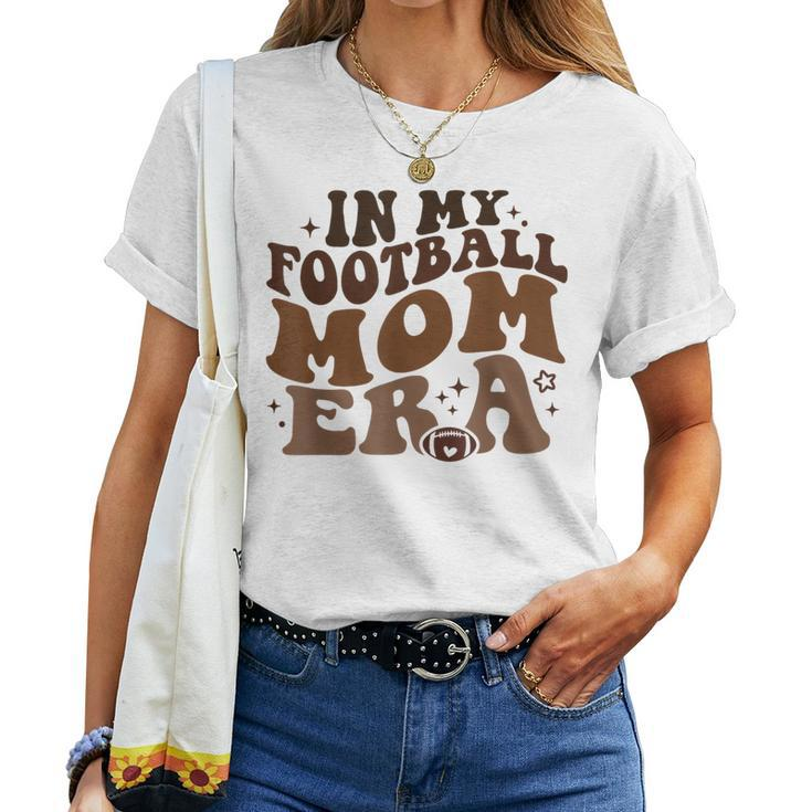 In My Football Mom Era Retro Groovy Football Mom Mama Women T-shirt