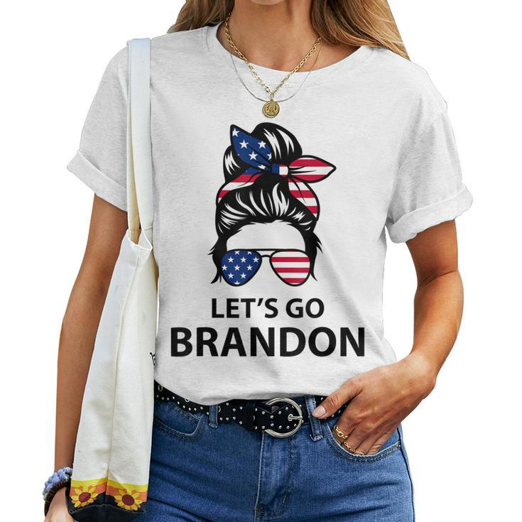 Lets Go Brandon Messy Bun Hair Lets Go Brandon Chant Joe Women T-shirt
