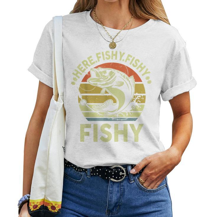 Here-Fishy Fathers Day Dad Papa Kids Boy Women Funny Fishing Women T-shirt