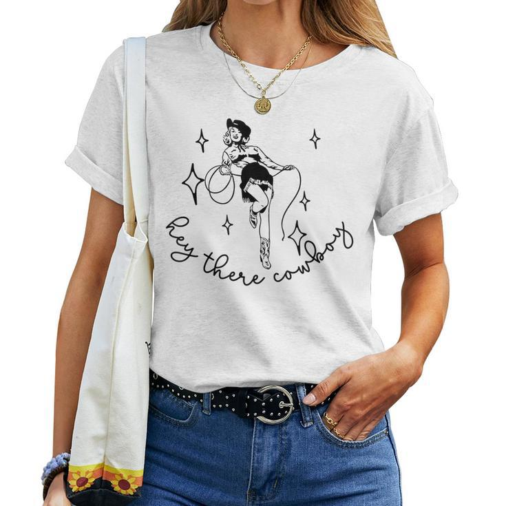Hey There Cowboy Vintage Western Pin Up Cowgirl Rodeo South Women T-shirt