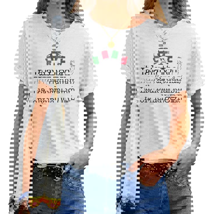 Italian Mom Dictionary Definition Italy Flag Meme On Back Women T-shirt