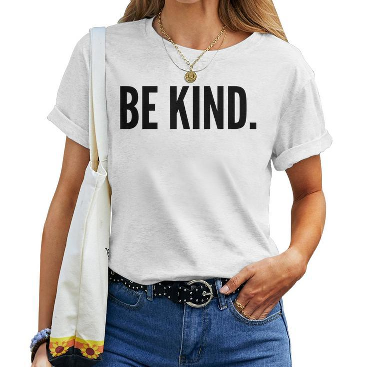 Be Kind Motivational Inspirational Women T-shirt