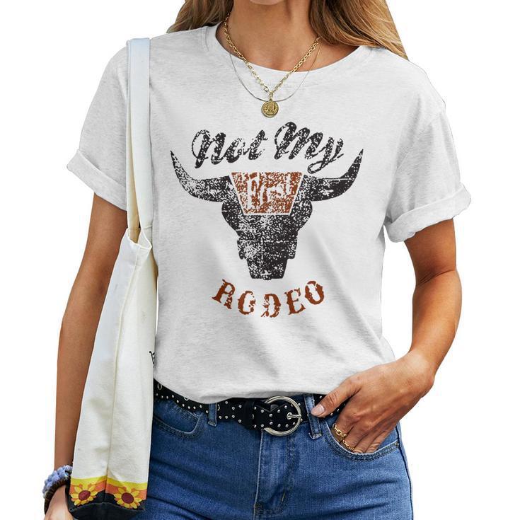 Not My First Rodeo Western Country Southern Cowboy Cowgirl Women T-shirt