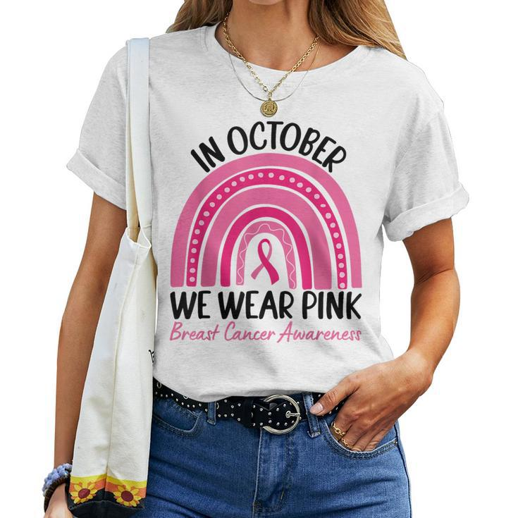 In October We Wear Pink Rainbow Breast Cancer Awareness Women T-shirt