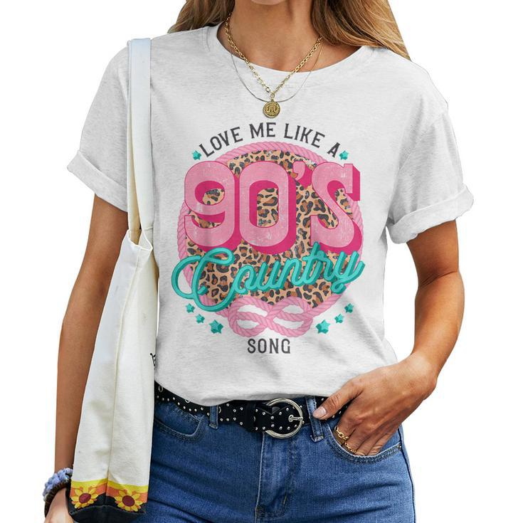 Retro Leopard Love Me Like 90S Country Song Western Cowgirl Women T-shirt
