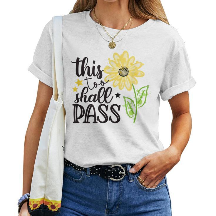 This Too Shall Pass Spread Joy Sunflower Lover Be Kind Women T-shirt
