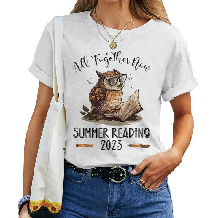 All Together Now Summer Reading 2023 Book Owl Reading Book Women T-shirt