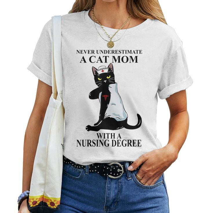 Never Underestimate A Cat Mom With A Nursing Degree For Mom Women T-shirt Crewneck