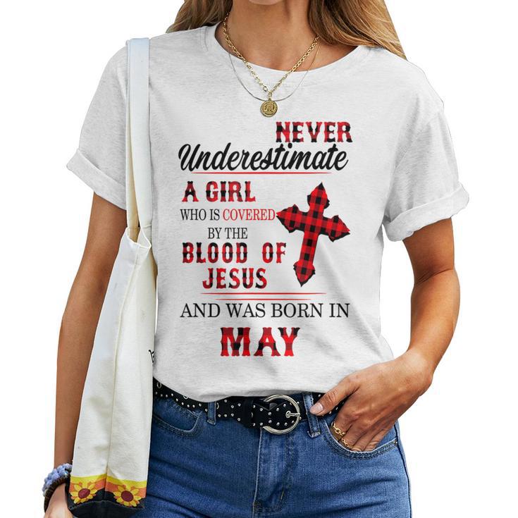 Never Underestimate A Girl Blood Of Jesus May Women T-shirt