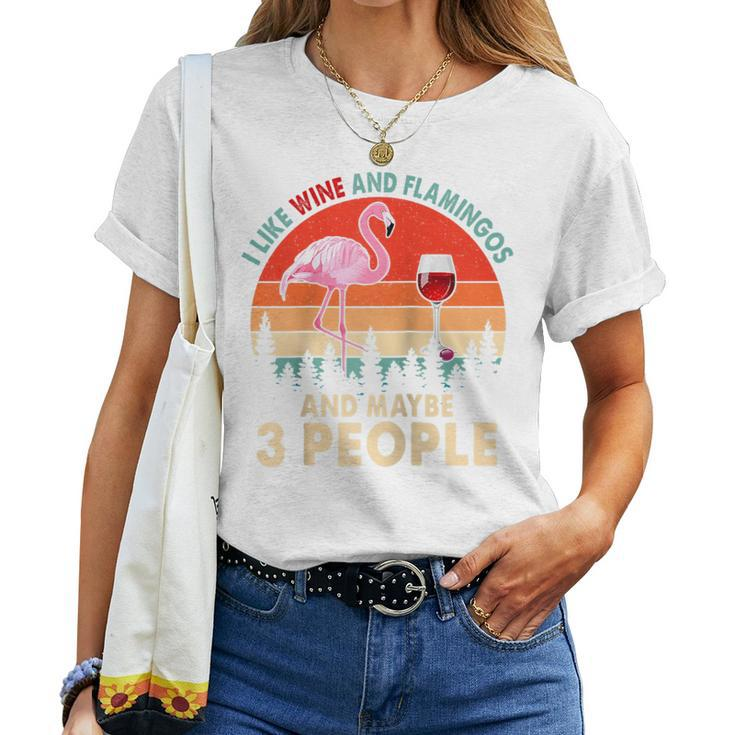 Vintage Retro I Like Wine And Flamingos Maybe 3 People Lover Women T-shirt